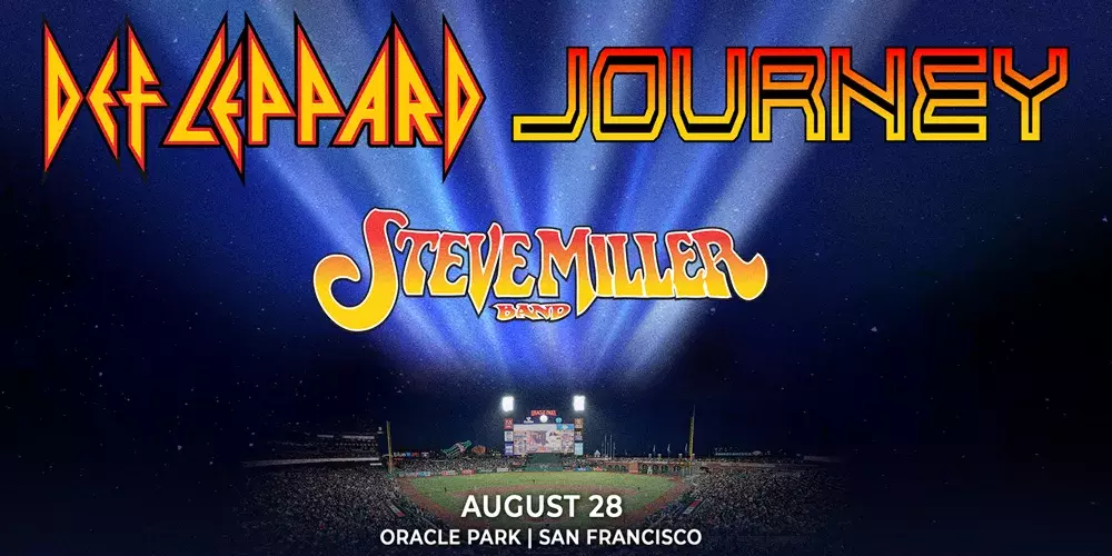 See Def Leppard, Journey, and the Steve Miller Band at Oracle Park.