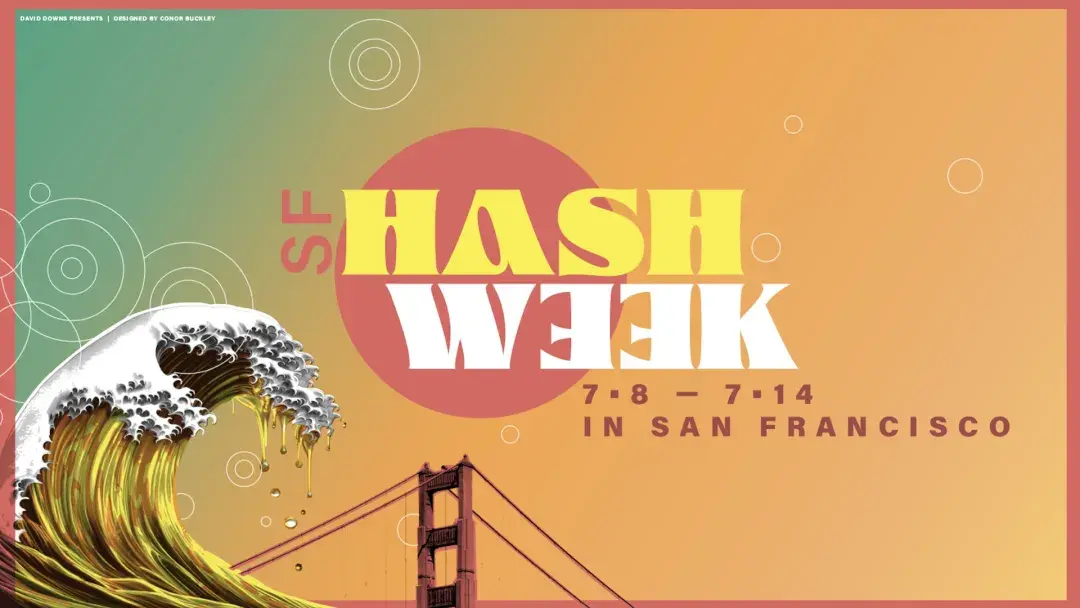 Experience SF Hash Week